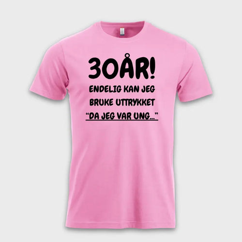 30-ÅRS GAVE – Endelig kan jeg si "Da jeg var ung…"