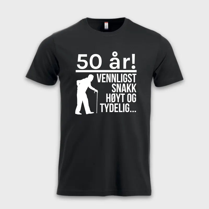 50 år - Vennligst snakk høyt og tydelig...